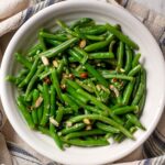 Green Beans with Garlic and Butter and sprinkled with almonds.